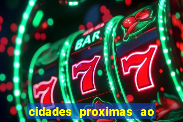 cidades proximas ao beto carrero